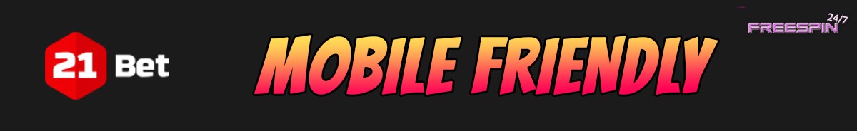 21Bet Casino-mobile-friendly