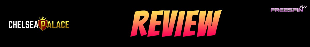 Chelsea Palace Casino-review