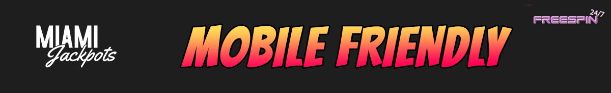 Miami Jackpots-mobile-friendly