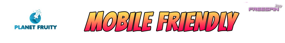 Planet Fruity Casino-mobile-friendly